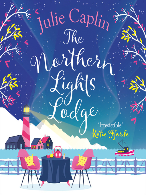 Title details for The Northern Lights Lodge by Julie Caplin - Wait list